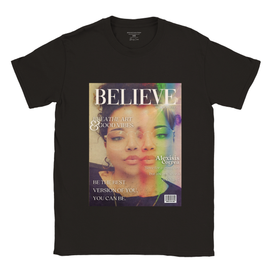 BELIEVE - In Yourself Mag Shirt